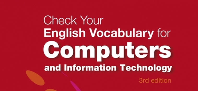 Check your English Vocabulary for Computers and Information Technology